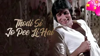 Thodisi Jo Pee Lee Hai - Namak Halaal Kishore Kumar | Amitabh Bachchan