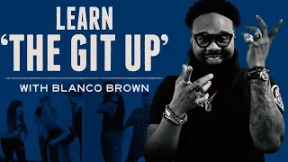 Learn 'The Git Up' with Blanco Brown