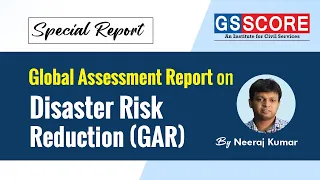 Special Report - Global Assessment Report on Disaster Risk Reduction (GAR)