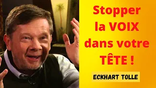 Comment calmer la voix du mental ? Eckhart Tolle.Voix française.