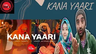 India React on || Coke Studio | Season 14 | Kana Yaari | Kaifi Khalil x Eva B x Abdul Wahab Bugti