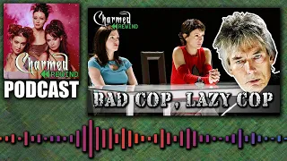 Bad Cop, Lazy Cop (Crimes & Witch Demeanors) (Charmed Rewind)