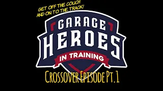Break/Fix Podcast - Garage Heroes in Training (Crossover, Part 1)