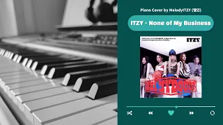 ITZY(있지) - None of My Business | Piano Cover (With Lyrics)