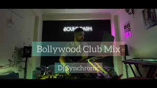 Dj Synchronic | Bollywood Club Mix | Bollywood Nonstop Mix | 2023 Latest Bollywood Dance Mix