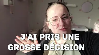 J'ai pris une grosse décisions + 10 jours de vlog 😍 | 22 Avril 2024