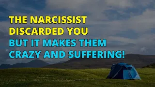 🔴The Narcissist Discarded You But It Makes Them Crazy And Suffering! | Narcissism | NPD