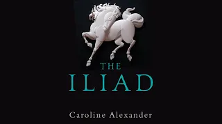 (2/2) The Iliad - Caroline Alexander - Full Version / Audiobook