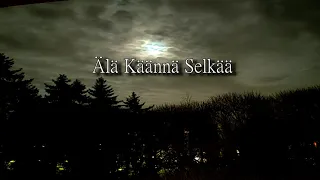 Tunnin Homma - Älä Käännä Selkää