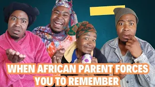 AFRICAN PARENT: FORCED TO REMEMBER A VISITOR!