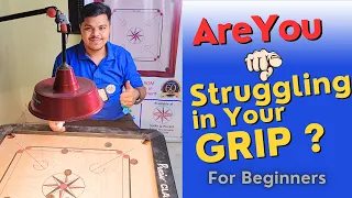 How to Perfect Carrom Grip | Must Watch