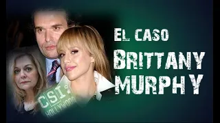 El caso Brittany Murphy - C.S.I. Hollywood