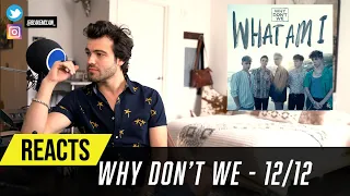 Producer Reacts to Why Don't We - 12/12