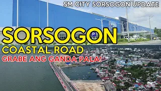 Sorsogon Coastal Road Plus SM City Sorsogon Update | Sorsogon City Philippines | 4K