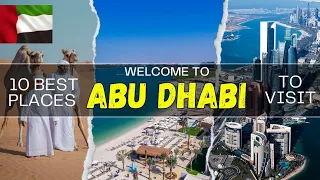 The top 10 best things to do in abu dhabi UAE 🇦🇪