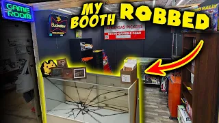 My Fleamarket Booth Was ROBBED!