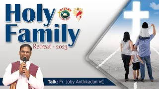 Holy Family Retreat | Talk by Fr. Joby Anthikathan VC | English | DRCColombo | Feb 2023