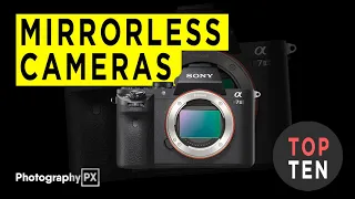 Top 10 Best Mirrorless Cameras For Beginners