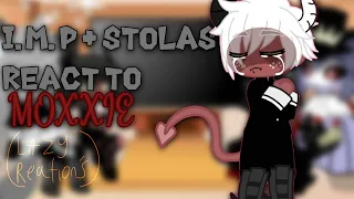 I.M.P + STOLAS REACTS TO MOXXIE (LAZY REATIONS/RUSHED SORRY)