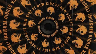 Chase & Status- Bubble ft New Kids (Truck Back Studio Version)