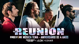 Alok, Dimitri Vegas & Like Mike, KSHMR – Reunion (Free Fire 4º Aniversário Música-tema)