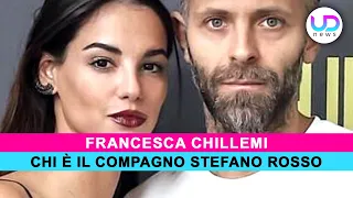 Francesca Chillemi: Ecco Chi È Il Compagno Stefano Rosso!