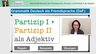 Partizip I + II als Adjektiv - Beates DaF Tipps