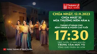 Thánh lễ trực tuyến 17g30: CHÚA NHẬT 32 THƯỜNG NIÊN NĂM A | 12-11-2023 | TRUNG TÂM MỤC VỤ TGPSG