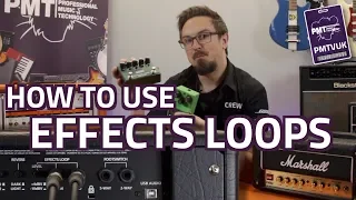 How To Use A Guitar Amp's Effects Loop - Easy Explanation!