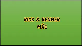 Rick & Renner - Mãe Lyrics | (Letra en Portugués) | (Traducida al Español)