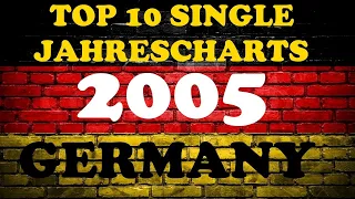 TOP 10 Single Jahrescharts Deutschland 2005 | Year-End Single Charts Germany 2005 | ChartExpress