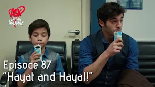 Murat and Muratcan talked about love! | Pyaar Lafzon Mein Kahan Episode 87