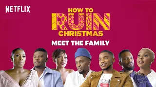 Meet The Family | How To Ruin Christmas