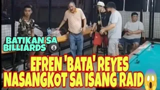 EFREN 'BATA' REYES NASANGKOT SA RAID SA BILYARAN