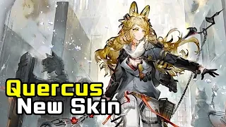 Quercus New Skin | Arknights/明日方舟 クエルクスの新しいコーデ