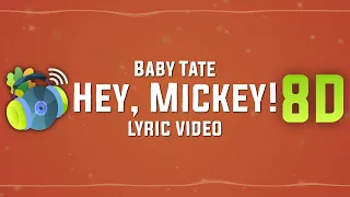 Baby Tate – Hey, Mickey! (sped up + reverb) Lyric Video | 8D songs