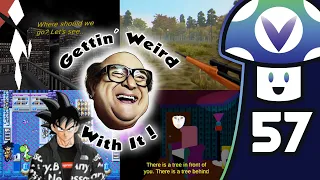 [Vinesauce] Vinny - Gettin' Weird With It #57