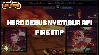 Hero Debus Nyembur Api Fire Imp | Lost Saga Remastered