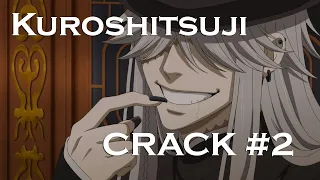 Kuroshitsuji Crack #2  Зачем жнецам визитки? (Rus)