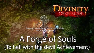DOS Quest: A Forge of Souls (To hell with the devil Achievement)