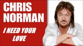 Chris Norman~I Need Your Love (English lyrics/magyar felirat)