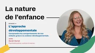 #11 - L’approche développementale avec Sarah Hamel