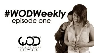 World of Dance Weekly - #WODWeekly Ep. 1 | Beat Freaks | Mos Wanted | Pharside | ABDC | Step Up | Wong Fu | Jabbawockeez