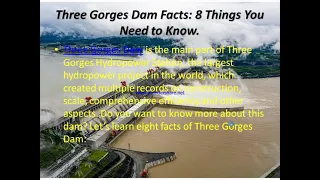 Eight Interesting facts About Three Gorges Dam in China..