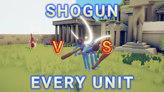 SHOGUN VS EVERY UNIT TABS - Totally Accurate Battle Simulator