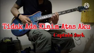 Captain Jack - Tidak Ada Klaim Atas Aku | cover