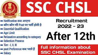 SSC chsl recruitment 2022 - 23 full information | post details |selection process | post preference