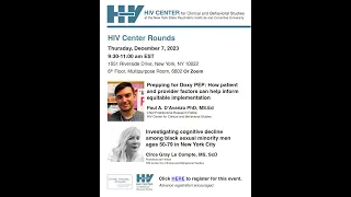 HIV Center Rounds: December 7, 2023: Paul A. D’Avanzo PhD, MS.Ed