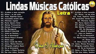 Top 20 Musicas Catolicas - Acalma o Meu Coração, incendeia minha alma, Vem,Espírito Santo,Estou Aqui