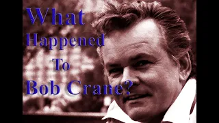 What Happened to Bob Crane